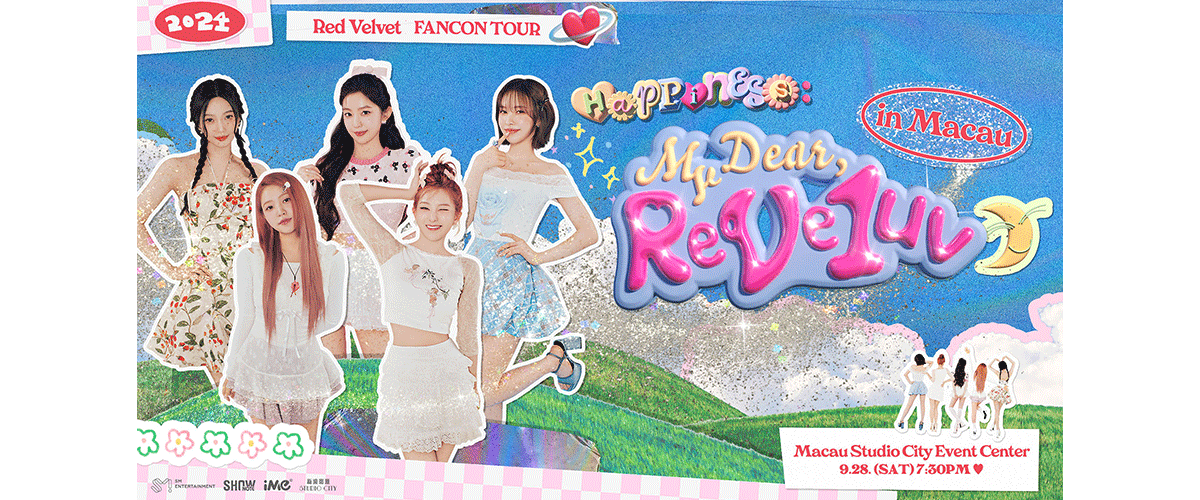 韩国女子团体Red Velvet将于2024年9月28日在澳门新濠影滙综艺馆举办2024 Red Velvet FANCON TOURHAPPINESS : My Dear, ReVe1uv。此次是Red Velv